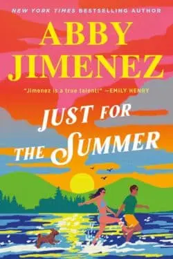Just for the Summer: By Abby Jimenez
