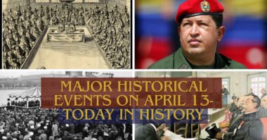 Major Historical Events on April 13- Today in History