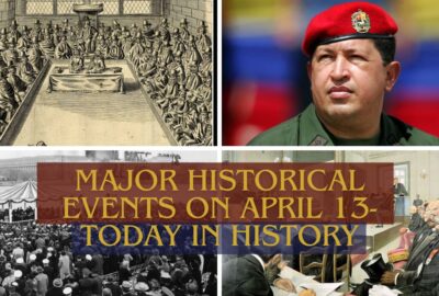 Principales acontecimientos históricos del 13 de abril: hoy en la historia