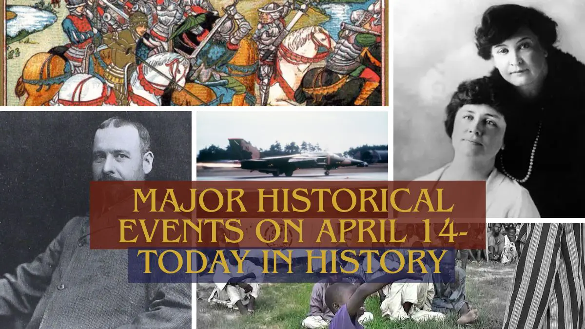 Major Historical Events on April 14- Today in History