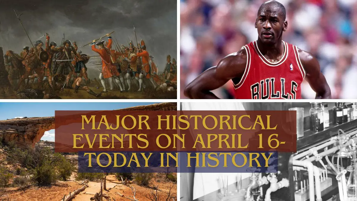 Major Historical Events on April 16- Today in History