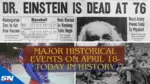 Major Historical Events on April 18 Today in History