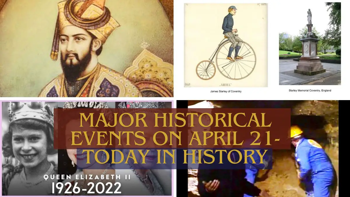 Major Historical Events on April 21- Today in History