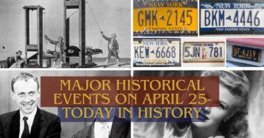 Major Historical Events on April 25- Today in History