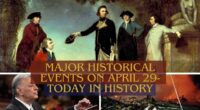 Major Historical Events on April 29- Today in History