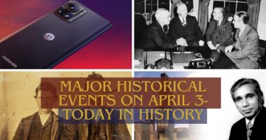 Major Historical Events on April 3- Today in History