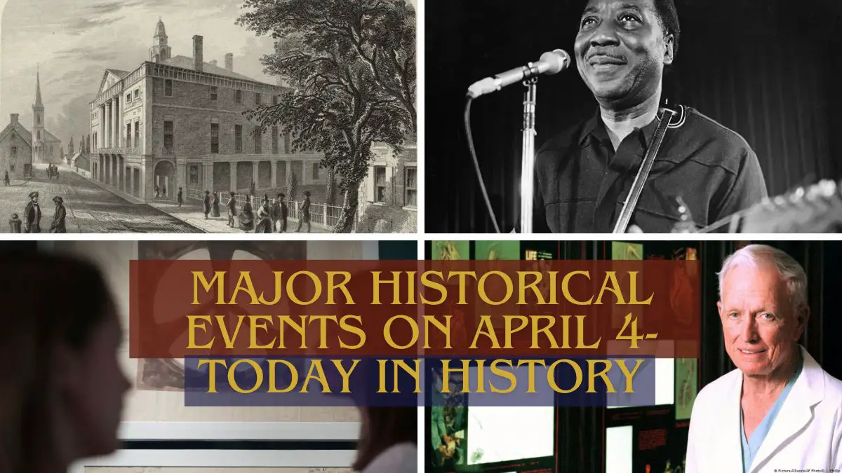 Major Historical Events on April 4- Today in History