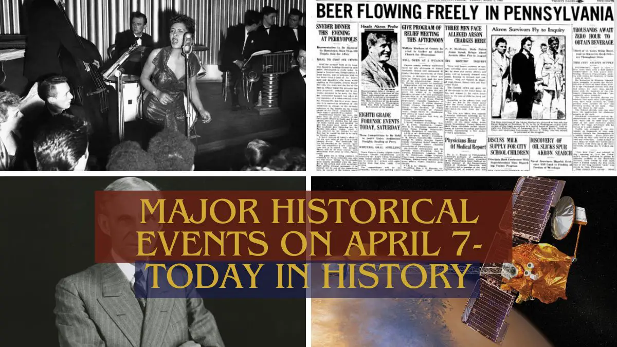 Major Historical Events on April 7- Today in History