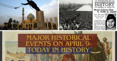 Major Historical Events on April 9- Today in History