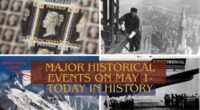 Major Historical Events on May 1- Today in History