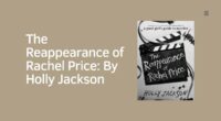 The Reappearance of Rachel Price: By Holly Jackson