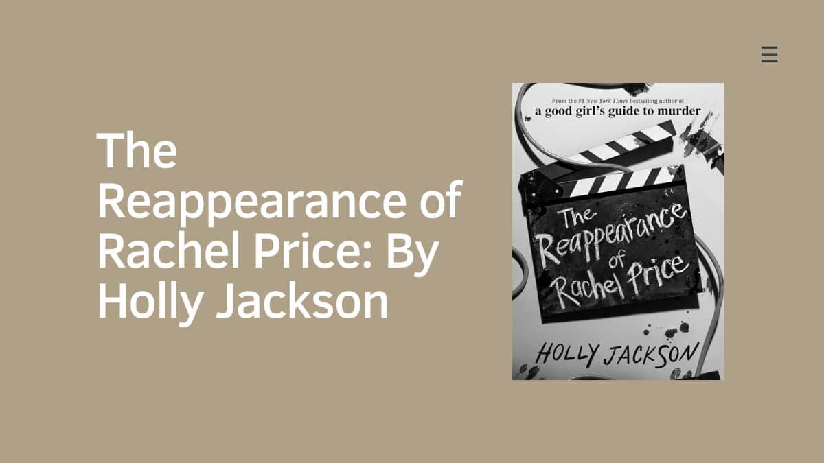 The Reappearance of Rachel Price: By Holly Jackson