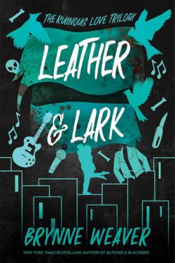 Most Anticipated Horror Novels Releasing in June 2024 - Leather & Lark (The Ruinous Love Trilogy, #2): By Brynne Weaver