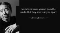 Memories warm you up from the inside. But they also tear you apart.