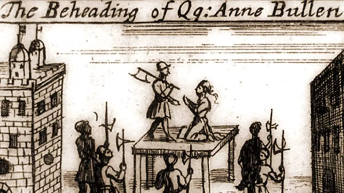 Major Historical Events on May 19 - Anne Boleyn's Execution - 1536 AD