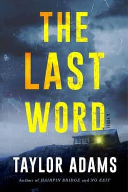 Best Thriller Books of 2023 - The Last Word by Taylor Adams