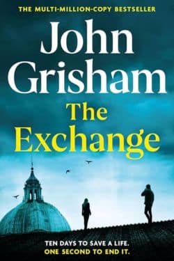 Best Thriller Books of 2023 - The Exchange by John Grisham