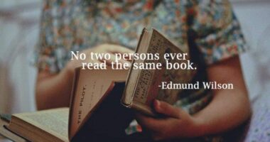 No two persons ever read the same book