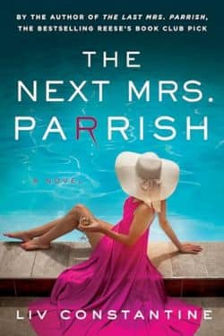 10 Most Anticipated Book of June 2024 - "The Next Mrs. Parrish" by Liv Constantine