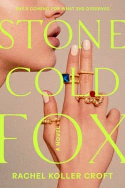 Best Thriller Books of 2023 - Stone Cold Fox by Rachel Koller Croft