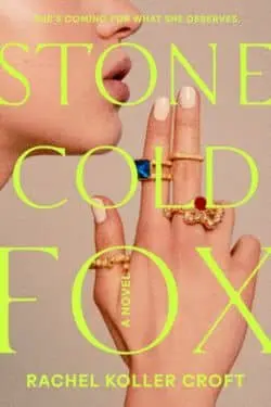 Best Thriller Books of 2023 - Stone Cold Fox by Rachel Koller Croft