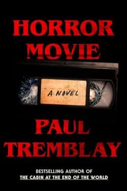 Most Anticipated Horror Novels Releasing in June 2024 - Horror Movie: By Paul Tremblay