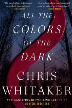 "All the Colors of the Dark" by Chris Whitaker