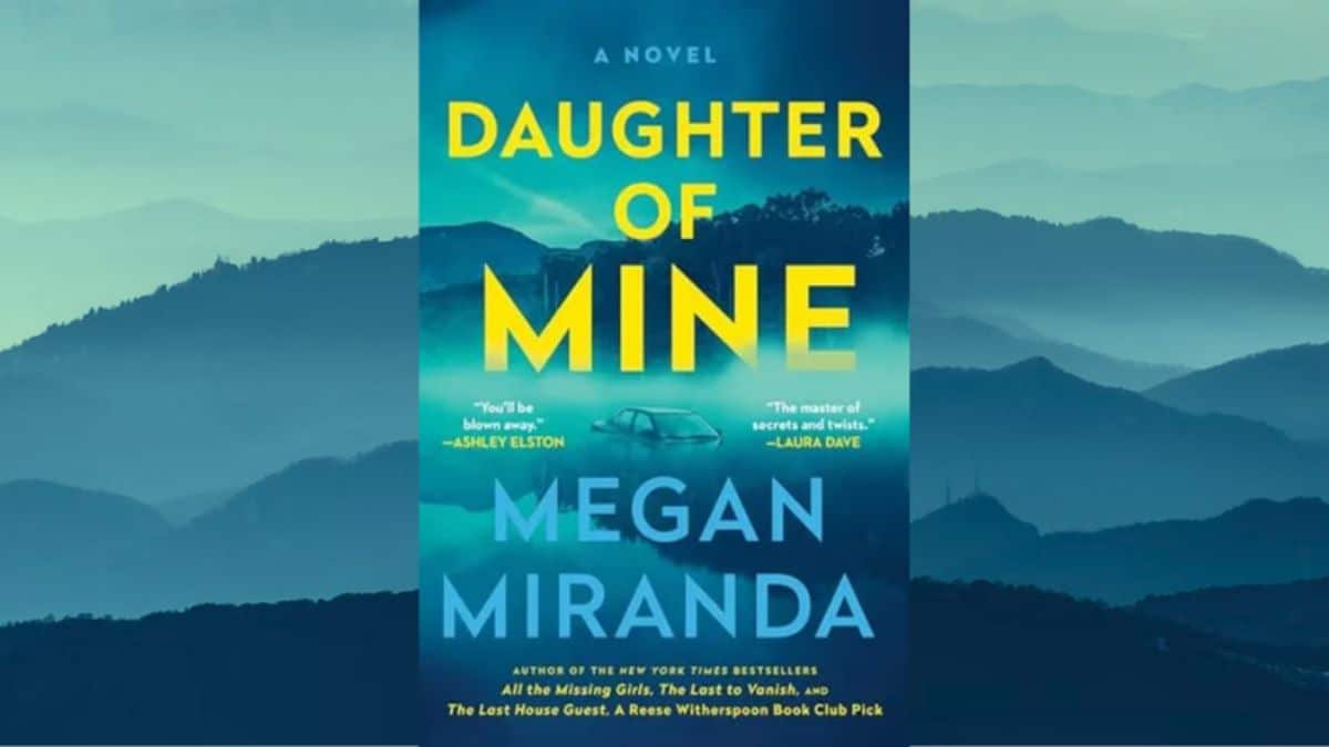 Daughter of Mine: By Megan Miranda