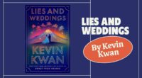 Lies and Weddings: By Kevin Kwan