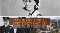 Major Historical Events on May 12- Today in History