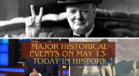 Major Historical Events on May 13- Today in History