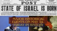 Major Historical Events on May 14- Today in History