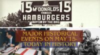 Major Historical Events on May 15- Today in History