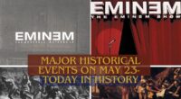 Major Historical Events on May 23- Today in History