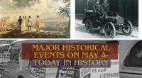 Major Historical Events on May 4- Today in History