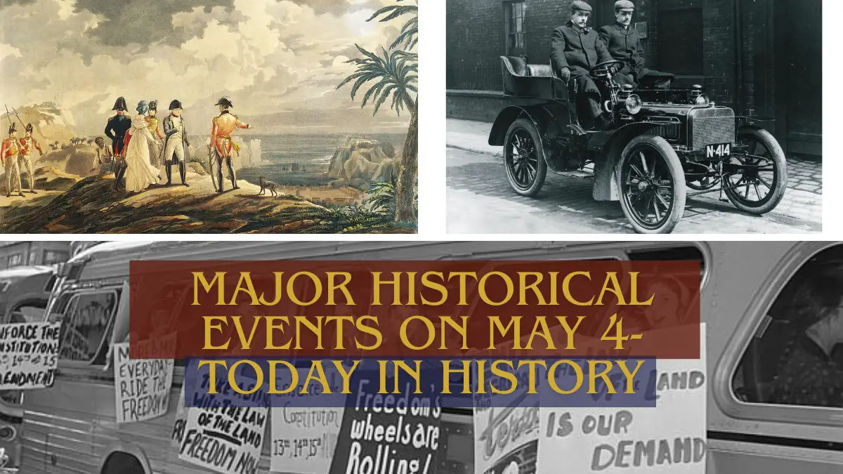 Major Historical Events on May 4- Today in History