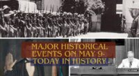 Major Historical Events on May 9- Today in History