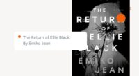 The Return of Ellie Black: By Emiko Jean