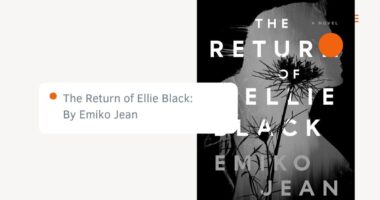 The Return of Ellie Black: By Emiko Jean