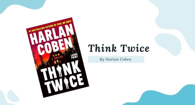 Think Twice: By Harlan Coben