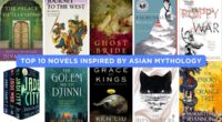 Top 10 Novels Inspired by Asian Mythology