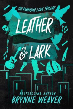 "Leather & Lark" by Brynne Weaver - Most Anticipated Romance Books of June 2024