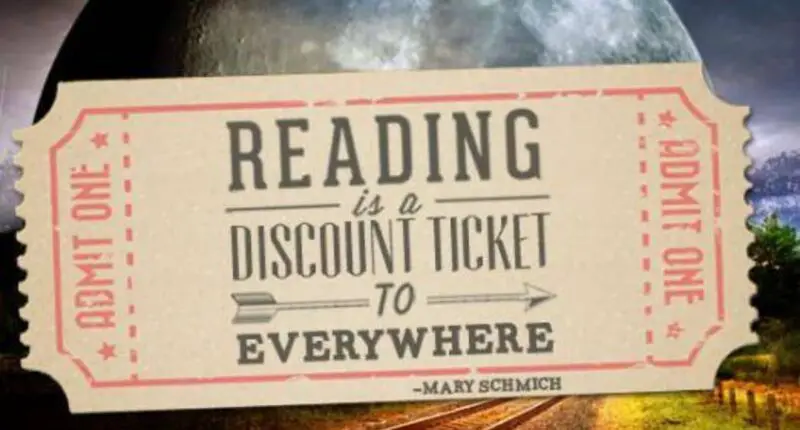 Reading is a discount ticket to everywhere