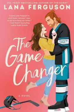 The Game Changer: By Lana Ferguson