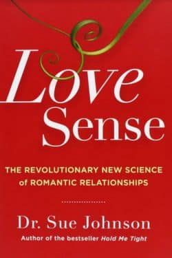 5 Best Psychology Books About Love - "Love Sense: The Revolutionary New Science of Romantic Relationships" by Dr. Sue Johnson