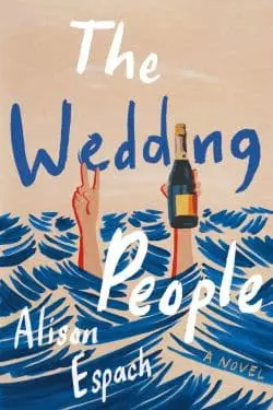 The Wedding People: By Alison Espach