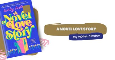 A Novel Love Story: By Ashley Poston (Book Review)