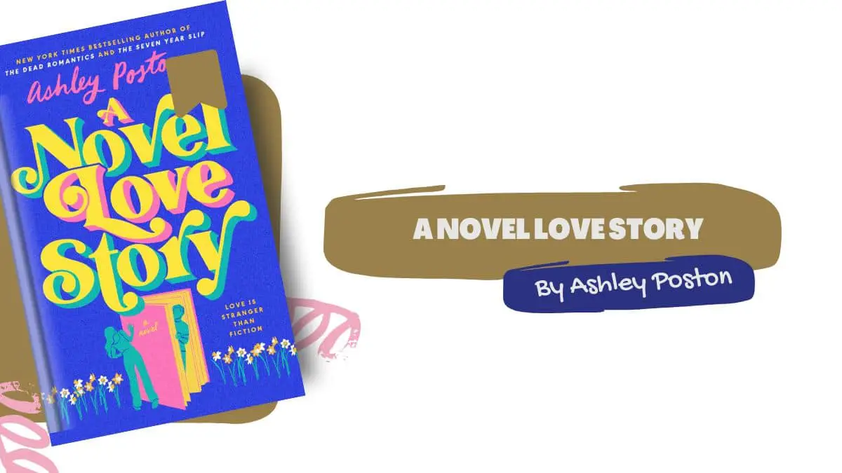 A Novel Love Story: By Ashley Poston (Book Review)