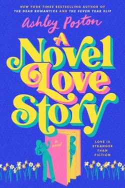 A Novel Love Story: By Ashley Poston (Book Review)