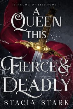 A Queen This Fierce and Deadly: By Stacia Stark